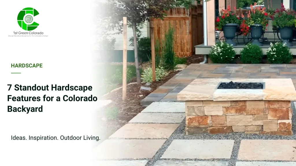 7 Standout Hardscape Features for a Colorado Backyard
